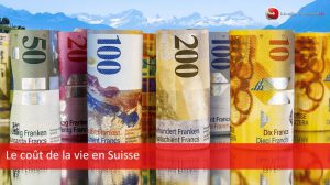 Le coût de la vie en Suisse