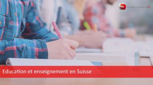 Enseignement et éducation en Suisse