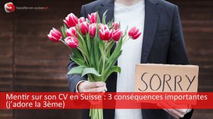 Mentir sur son CV en Suisse : les conséquences